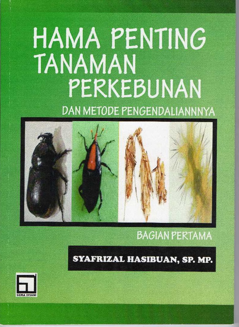 Hama Penting Tanaman Perkebunan dan Metode Pengendaliannya