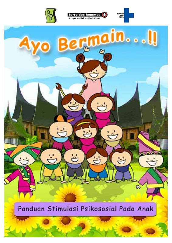 Ayo Bermain...!Panduan Stimulasi Psikososial Pada Anak