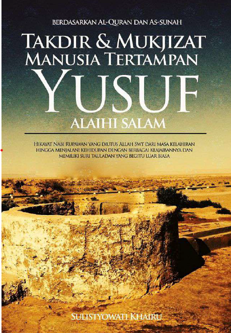 Takdir & Mukjizat  Manusia Tertampan Yusuf Alaihi Salam