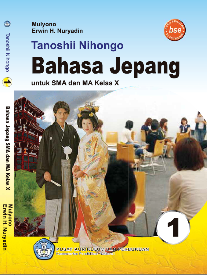 Tanoshii Nihongo Bahasa Jepang untuk SMA dan MA Kelas X