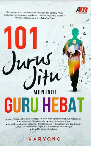 101 Jurus Jitu Menjadi Guru Hebat (Haryonoi)