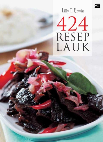 424 Resep Lauk (Lilly T. Erwin)
