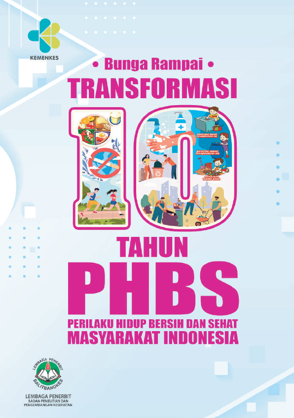 Transformasi 10 Tahun PHBS Perilaku Hidup Bersih dan Sehat Masyarakat Indonesia