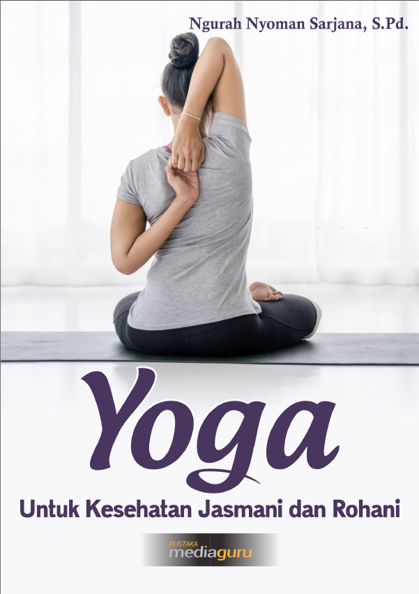 Yoga untuk Kesehatan Jasmani dan Rohani