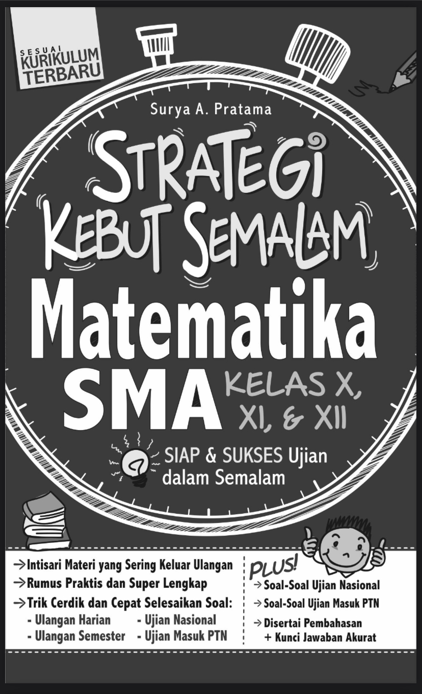 Strategi Kebut Semalam Matematika SMA Kelas X, XI, dan XII
