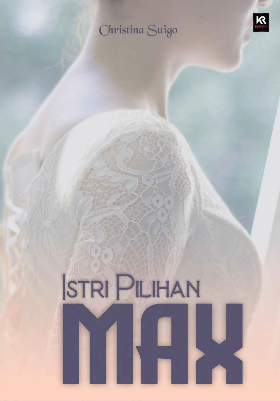 Istri Pilihan Max