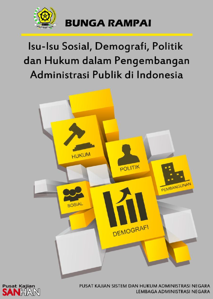 Isu-Isu Sosial, Demografi, Politik dan Hukum dalam Pengembangan Administrasi Publik di Indonesia