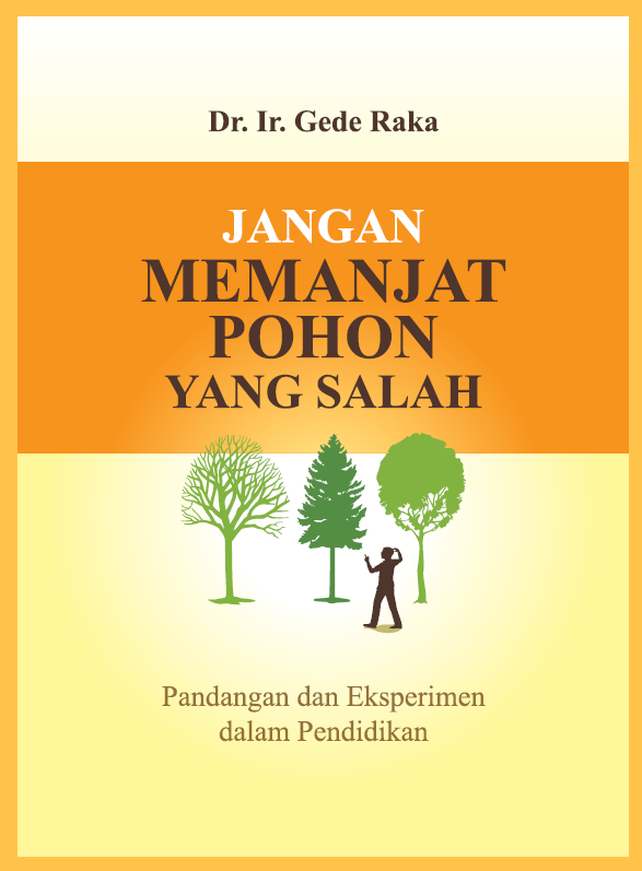 Jangan Memanjat Pohon yang Salah