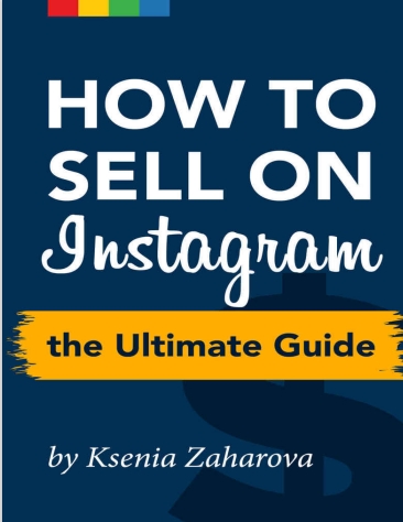How to Sell on Instagram The Ultimate Guide by Zaharova, Ksenia