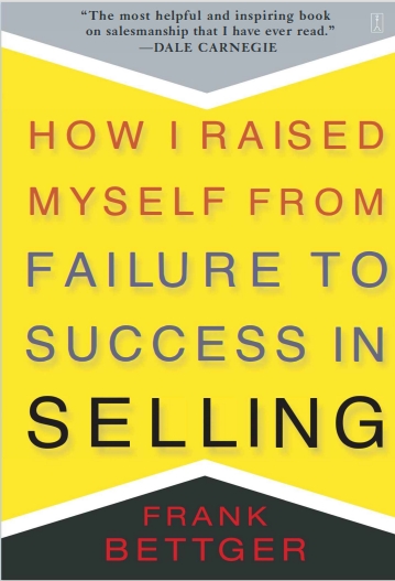 How_I_Raised_Myself_From_Failure_to_Success_in_Selling_by_Frank